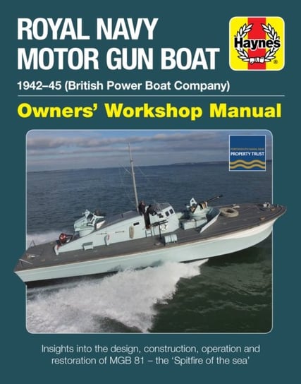 Royal Navy Motor Gun Boat Manual: 1942-45 (British Power Boat Company) Diggory Rose, Stephen Fisher