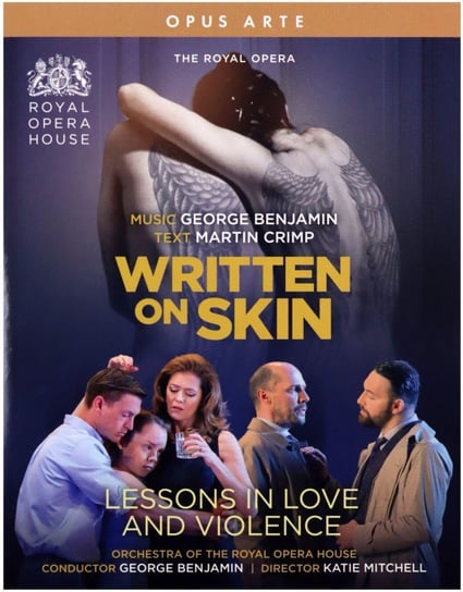 Royal Opera: George Benjamin: Written On Skin / Lessons In Love And Violence 