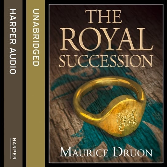 Royal Succession (The Accursed Kings, Book 4) Druon Maurice