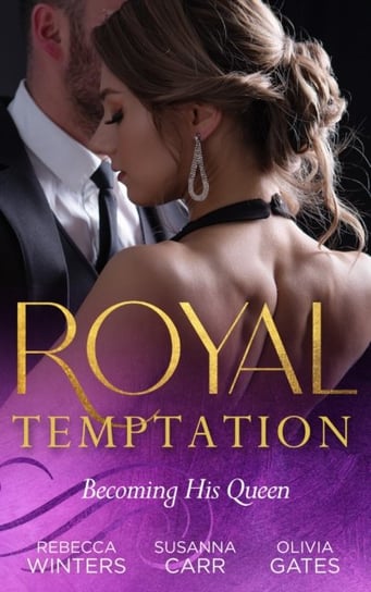 Royal Temptation. Becoming His Queen Winters Rebecca