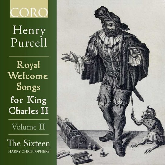 Royal Welcome Songs For King Charles II. Volume 2 The Sixteen