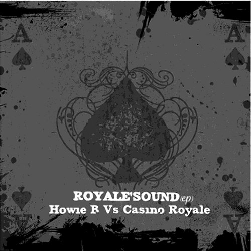 Royale'Sound Howie B vs Casino Royale