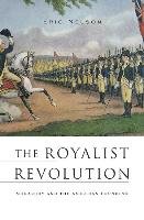 Royalist Revolution Nelson Eric
