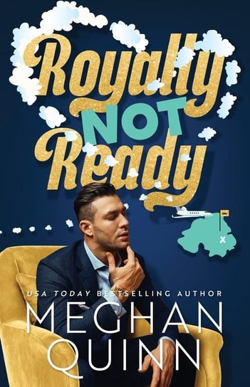 Royally Not Ready Quinn Meghan