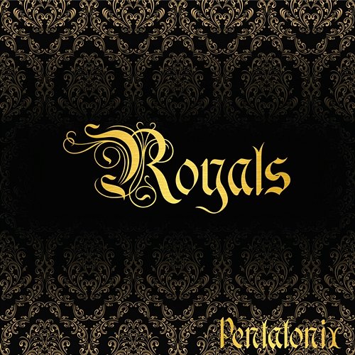 Royals Pentatonix