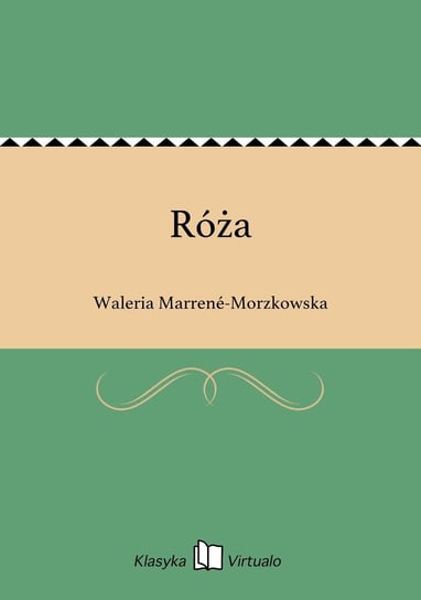 Róża Marrene-Morzkowska Waleria