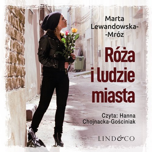 Róża i ludzie miasta Lewandowska-Mróz Marta