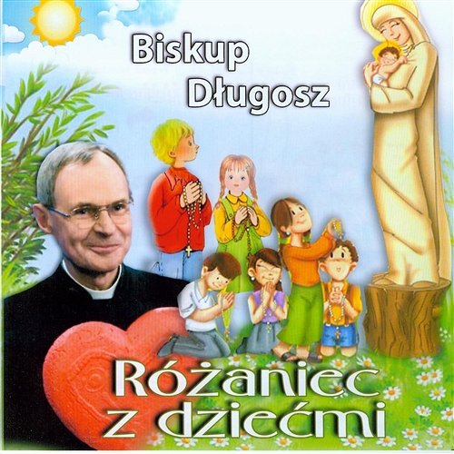 Różaniec z dziećmi Ks. Biskup Antoni Długosz