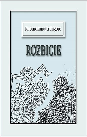 Rozbicie Tagore Rabindranath