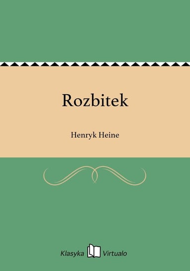 Rozbitek Heine Henryk
