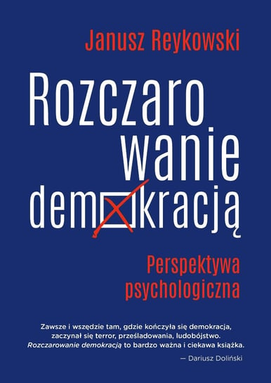 Rozczarowanie demokracją Reykowski Janusz