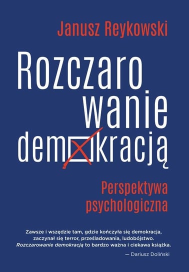 Rozczarowanie demokracją Reykowski Janusz