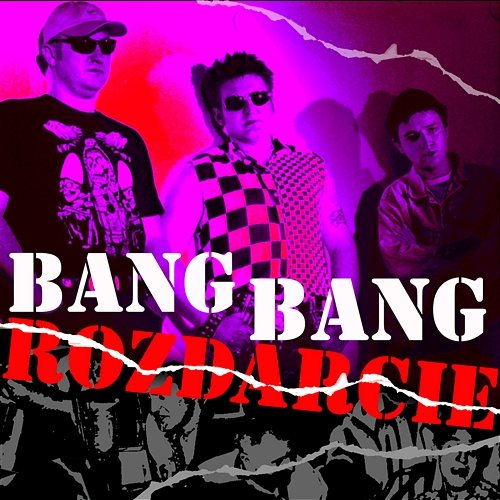 Rozdarcie Bang Bang
