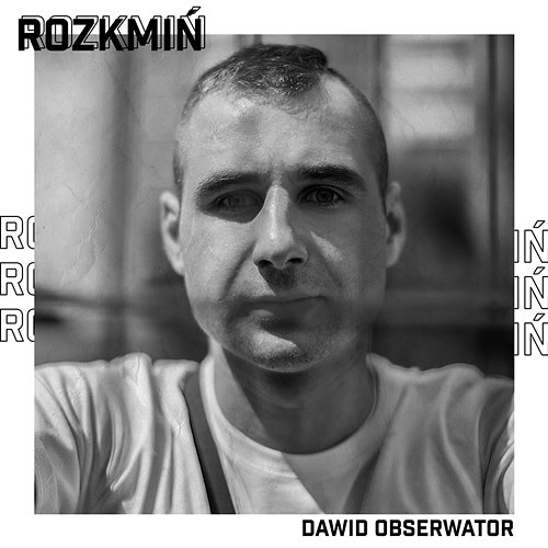 Rozkmiń Dawid Obserwator, TONY2000
