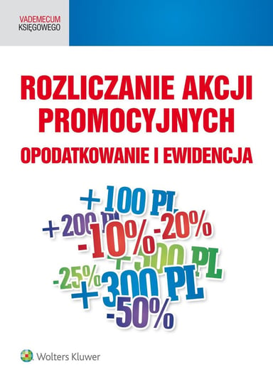 Rozliczanie akcji promocyjnych. Opodatkowanie i ewidencja - ebook epub Opracowanie zbiorowe