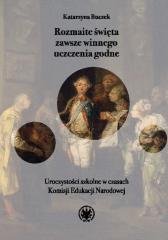 Rozmaite święta zawsze winnego uczczenia godne Wydawnictwa Uniwersytetu Warszawskiego