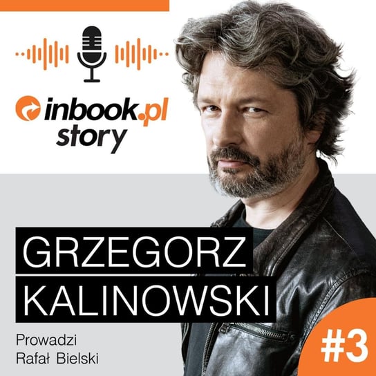 Rozmowa z Grzegorzem Kalinowskim o ożywianiu nieistniejącego świata oraz o "tym Panu z Netflixa" - Inbook - podcast Inbook Story
