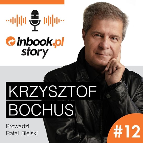 Rozmowa z Krzysztofem Bochusem o poszukiwaniu inspiracji. Inbook Story