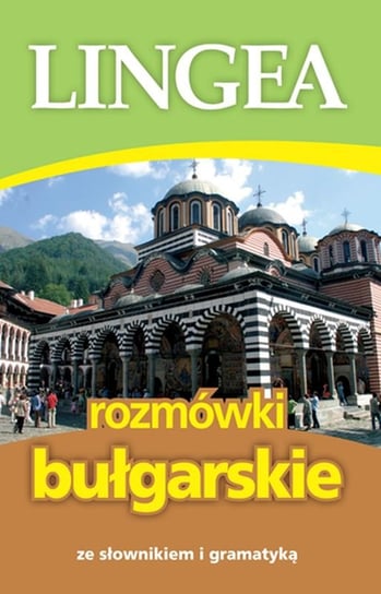 Rozmówki bułgarskie ze słownikiem i gramatyką Opracowanie zbiorowe