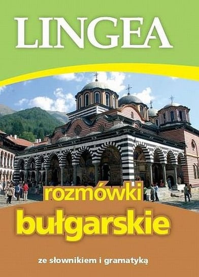 Rozmówki bułgarskie ze słownikiem i gramatyką Opracowanie zbiorowe
