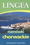 Rozmówki chorwackie ze słownikiem i gramatyką Opracowanie zbiorowe