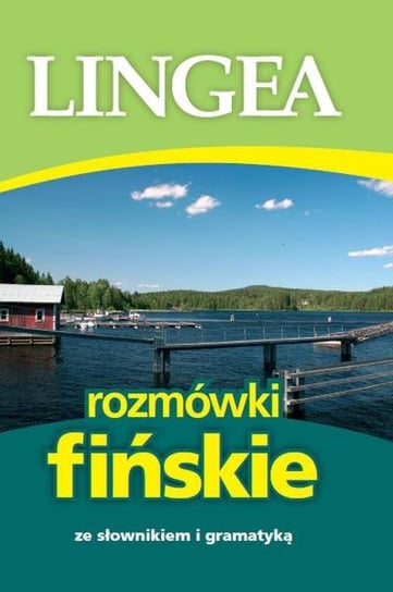 Rozmówki fińskie ze słownikiem i gramatyką Opracowanie zbiorowe