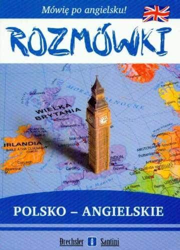 Rozmówki Polsko-Angielskie Opracowanie zbiorowe