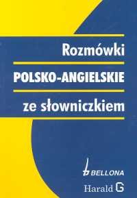 Rozmówki Polsko-Angielskie ze Słowniczkiem Opracowanie zbiorowe