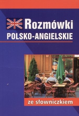Rozmówki polsko-angielskie ze słowniczkiem Jastrzębska-Okoń Izabella, Twardo Sylwia