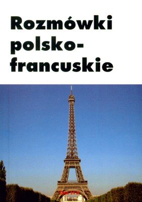 Rozmówki polsko-francuskie Opracowanie zbiorowe