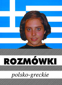 Rozmówki polsko-greckie Opracowanie zbiorowe