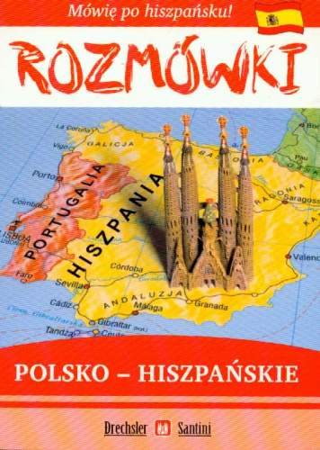 Rozmówki Polsko-Hiszpańskie Opracowanie zbiorowe
