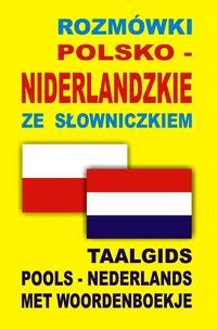 Rozmówki polsko-niderlandzkie ze słowniczkiem Opracowanie zbiorowe