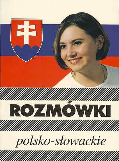 Rozmówki Polsko-Słowackie Opracowanie zbiorowe