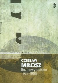 Rozmowy polskie 1979-1998 Miłosz Czesław