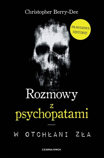 Rozmowy z psychopatami - ebook epub Berry-Dee Christopher