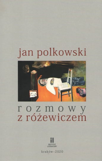 Rozmowy z Różewiczem Jan Polkowski