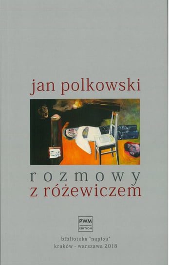 Rozmowy z Różewiczem Jan Polkowski