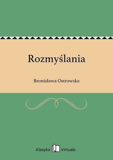 Rozmyślania Ostrowska Bronisława