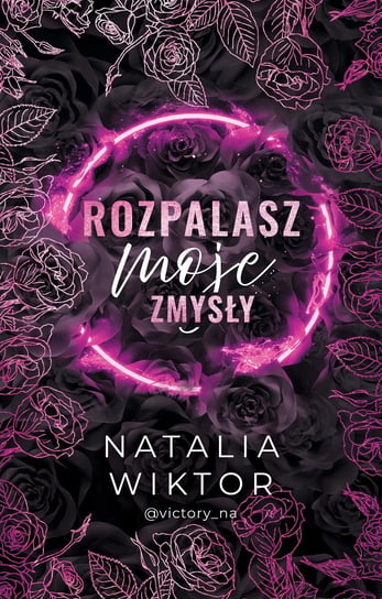 Rozpalasz moje zmysły - ebook epub Natalia Wiktor