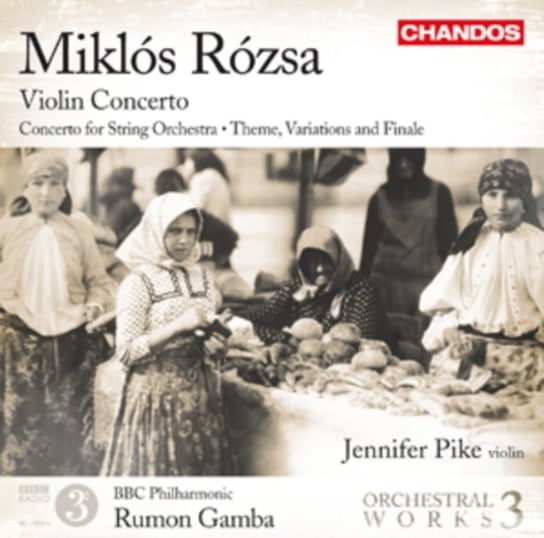 Rozsa Orchestral Works. Volume 3 Pike Jennifer