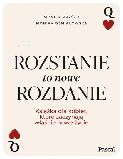 Rozstanie to nowe rozdanie Pryśko Monika, Ośmiałowska Monika