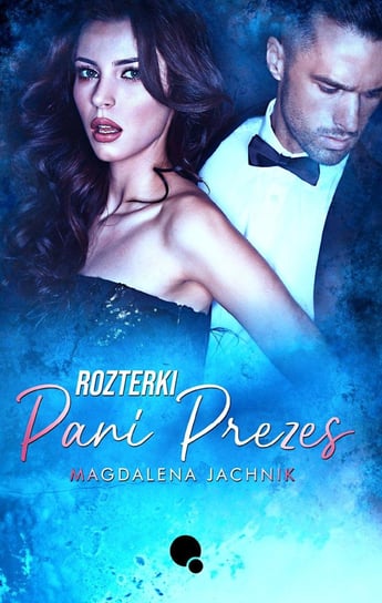 Rozterki Pani Prezes - ebook epub Jachnik Magdalena