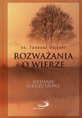 Rozważania o wierze Dajczer Tadeusz