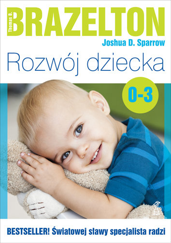 Rozwój dziecka. Od 0 do 3 lat - Brazelton Thomas B. | Książka w Empik