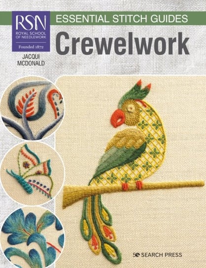 RSN Essential Stitch Guides: Crewelwork: Large Format Edition Jacqui McDonald