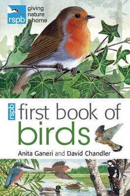 RSPB First Book Of Birds Ganeri Anita, Chandler David, Unwin Mike