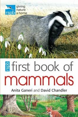 RSPB First Book Of Mammals Ganeri Anita, Chandler David, Unwin Mike
