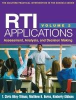 RTI Applications, Volume 2: Assessment, Analysis, and Decision Making Burns Matthew K., Riley-Tillman Chris T., Gibbons Kimberly
