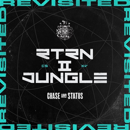 RTRN II JUNGLE: REVISITED Chase & Status